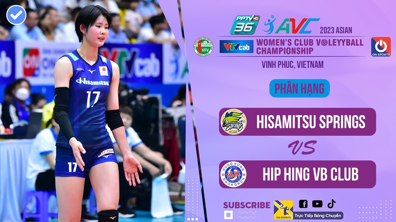 Full Match | Hisamitsu Springs - Hip Hing VB Club | Giải b&oacute;ng chuyền V&ocirc; địch c&aacute;c CLB nữ ch&acirc;u &Aacute; 2023
