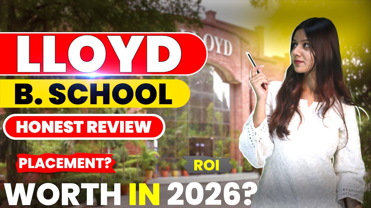Llyod Business School Greater Noida PGDM Review | Llyod PGDM Review | Affordable PGDM Colleges | ROI