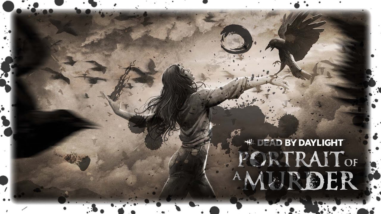 CHAPTER XXII - Portrait of a Murder | Dead By Daylight