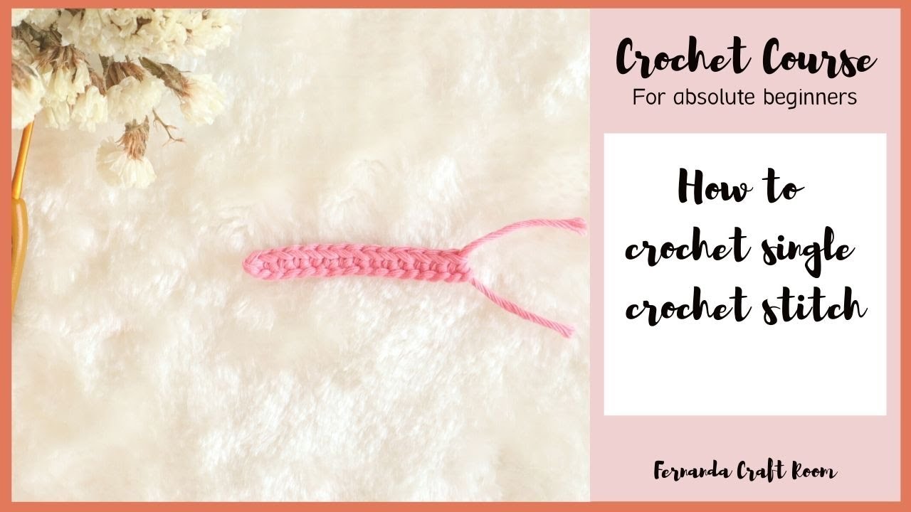 # 46 [] 7 | HOW TO MAKE SINGLE CROCHET | COURSE FOR ABSOLUTE BEGINNER   | HOW TO CROCHET