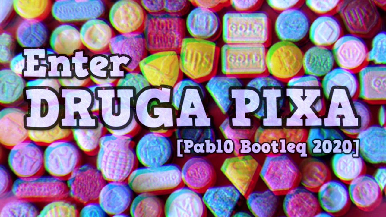 Enter - DRUGA PIXA [Pabl0 Bootleq 2020]