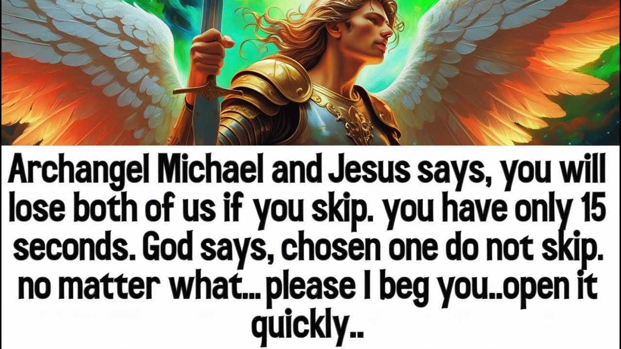 🚨Urgent Archangel Michael  says, you will lose both of us if you skip. you have only 15 seconds..🚨