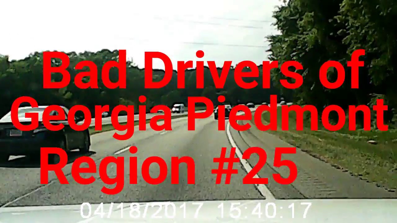 Bad Drivers of Georgia Piedmont Region #25