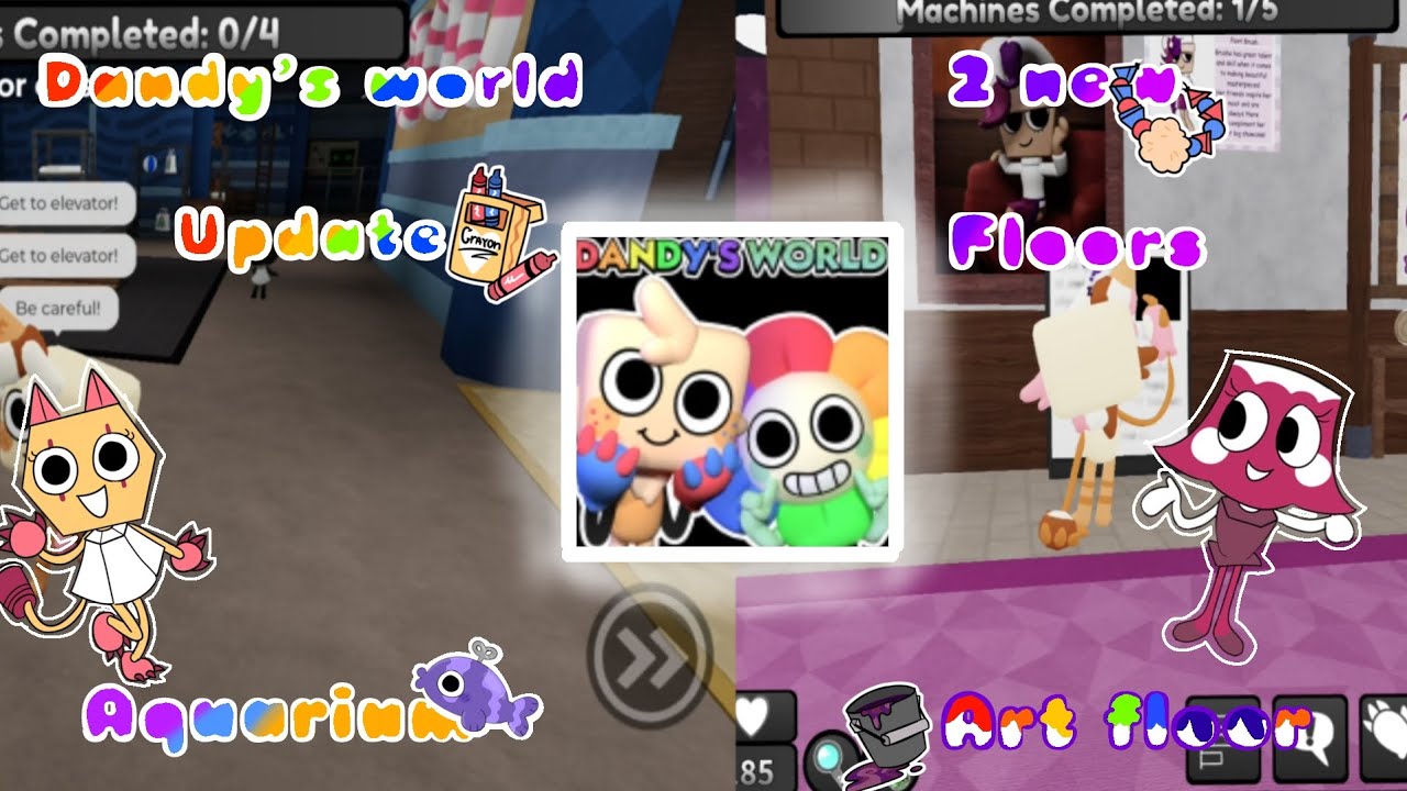 Two new floors in Dandy's world update Exploration | Version: Alpha 0.15.1