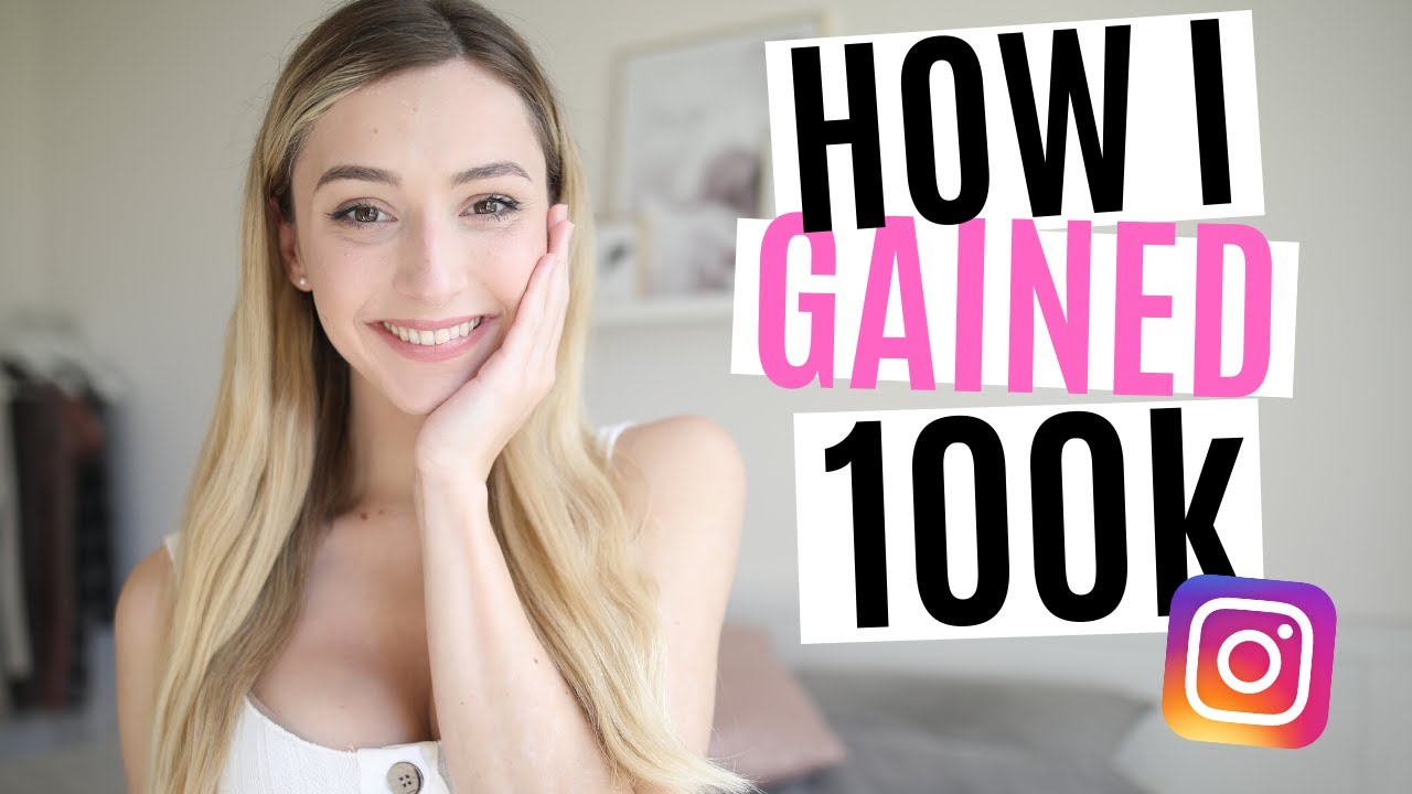 HOW I GAINED 100K | HOW TO GROW ON INSTAGRAM in 2020