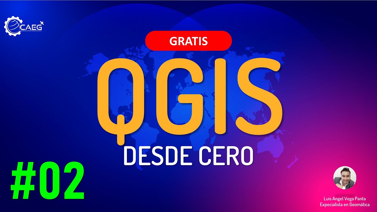 👨‍🏫 Clase #02 Diseño de Mapas con QGIS (1° Parte) | CAEG