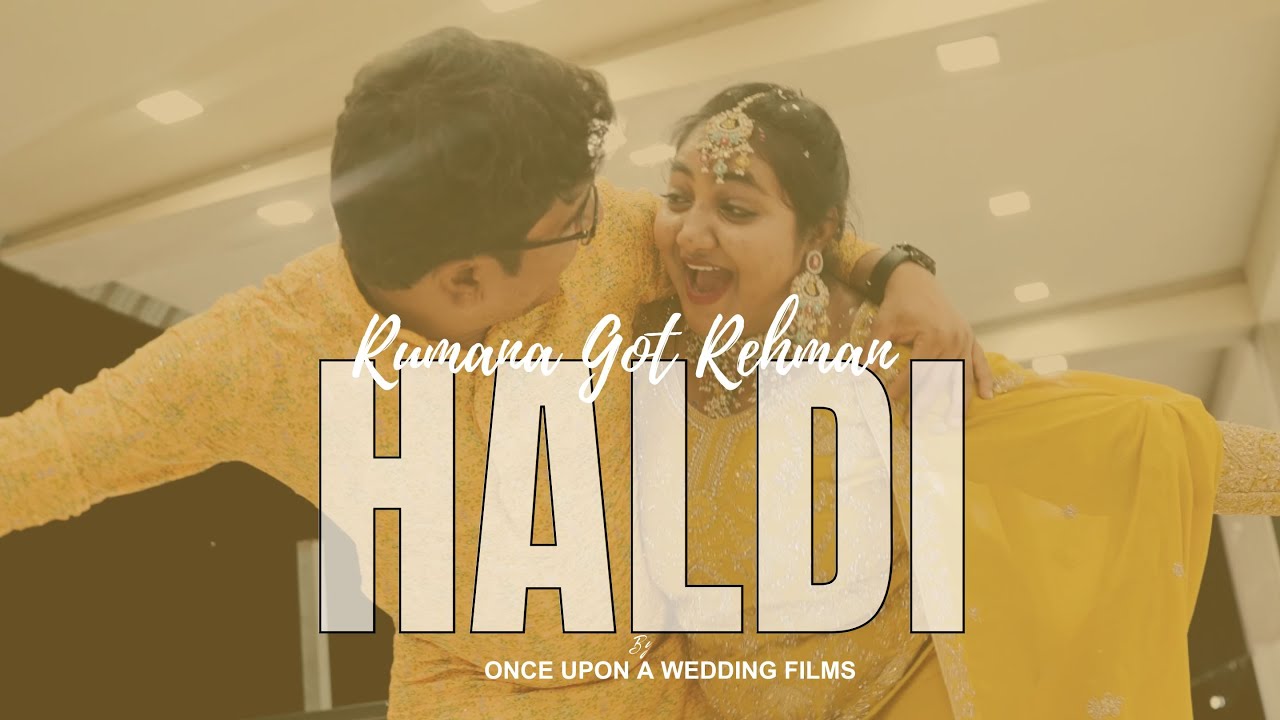 Rumana Got Rehman HALDI 💛 | Fun-Filled Haldi Ceremony | Cinematic Wedding Film
