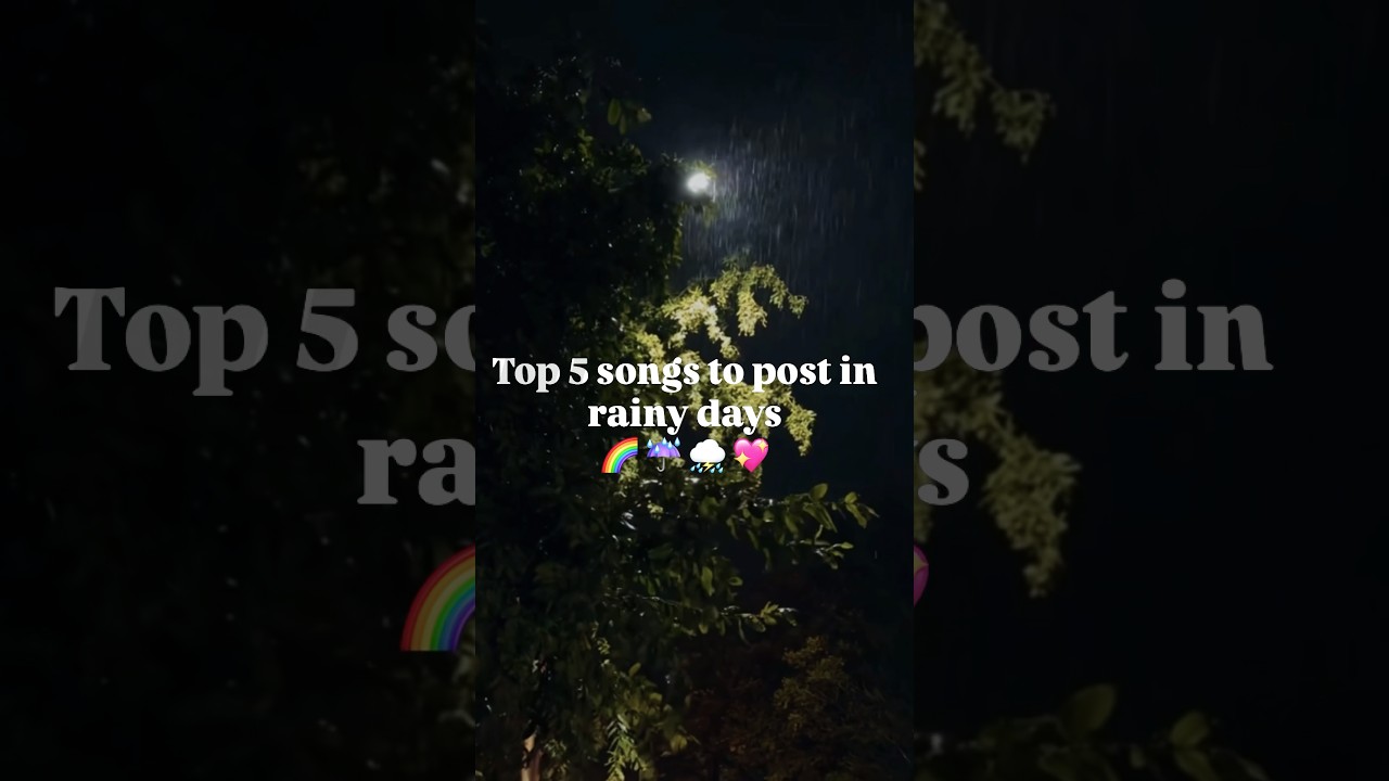 Top 5 rain songs for monsoon season🌧️#barish #song #foryoupage #love #newsong #trending #idea #rain