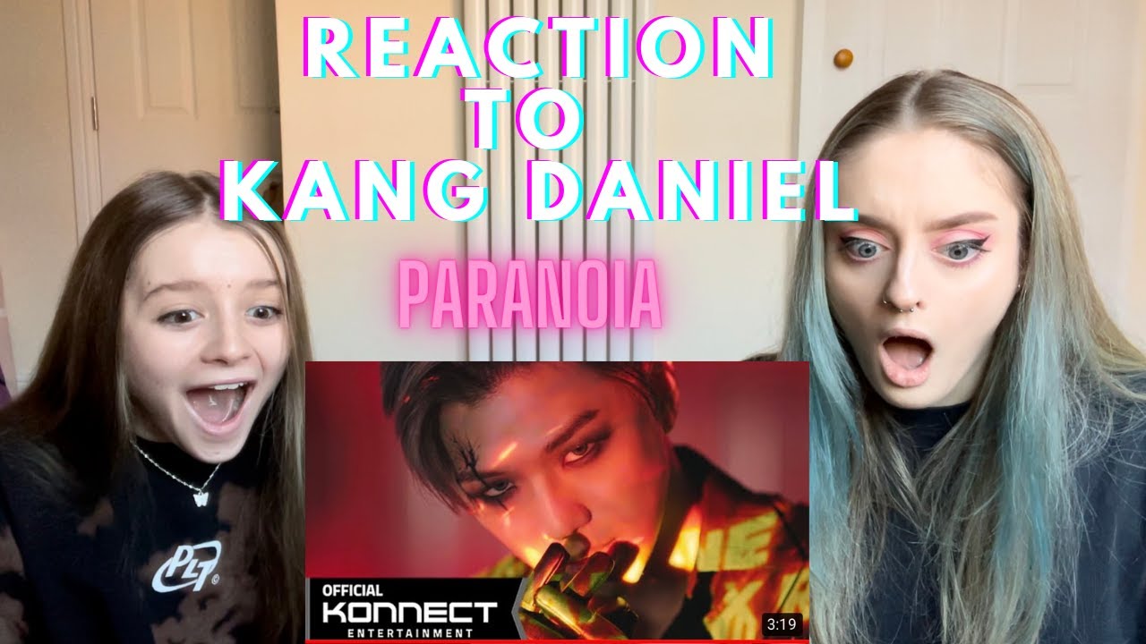 KANGDANIEL - PARANOIA M/V | REACTION