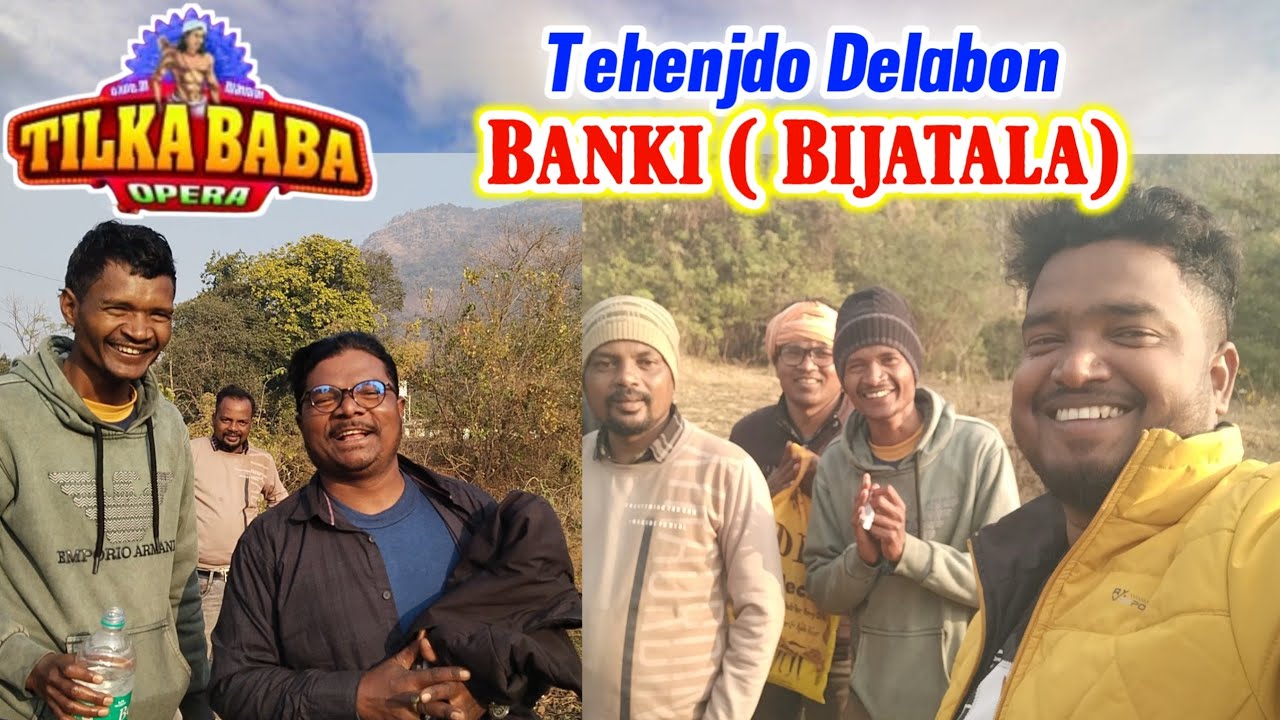 Tahenj do Delabon Banki( Bijatala) Re Tilka Baba Opera Highlight 🔥