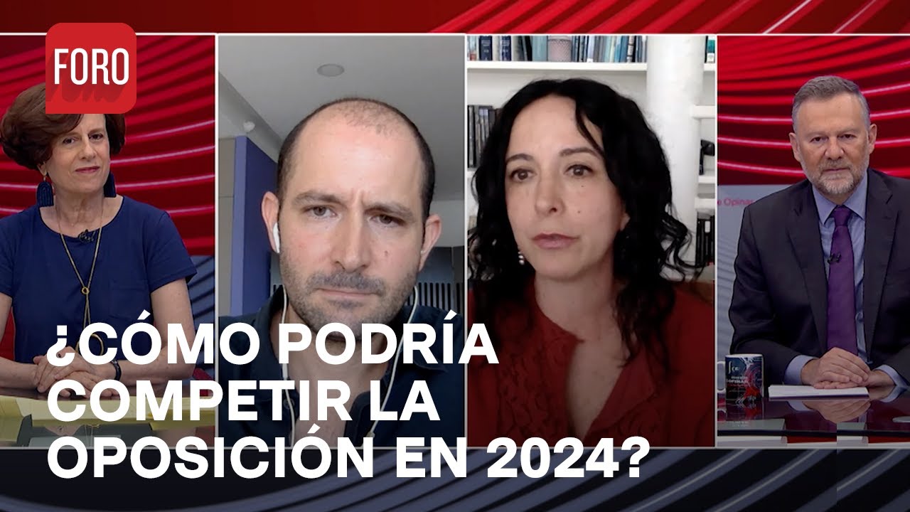 Elecciones 2024: ¿Puede la oposición competir con MORENA? - Es la Hora de Opinar