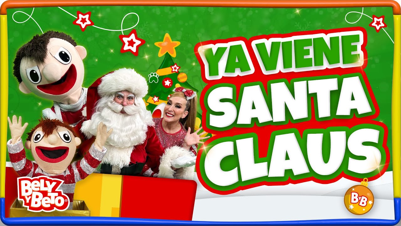 Ya viene Santa Claus - Bely y Beto