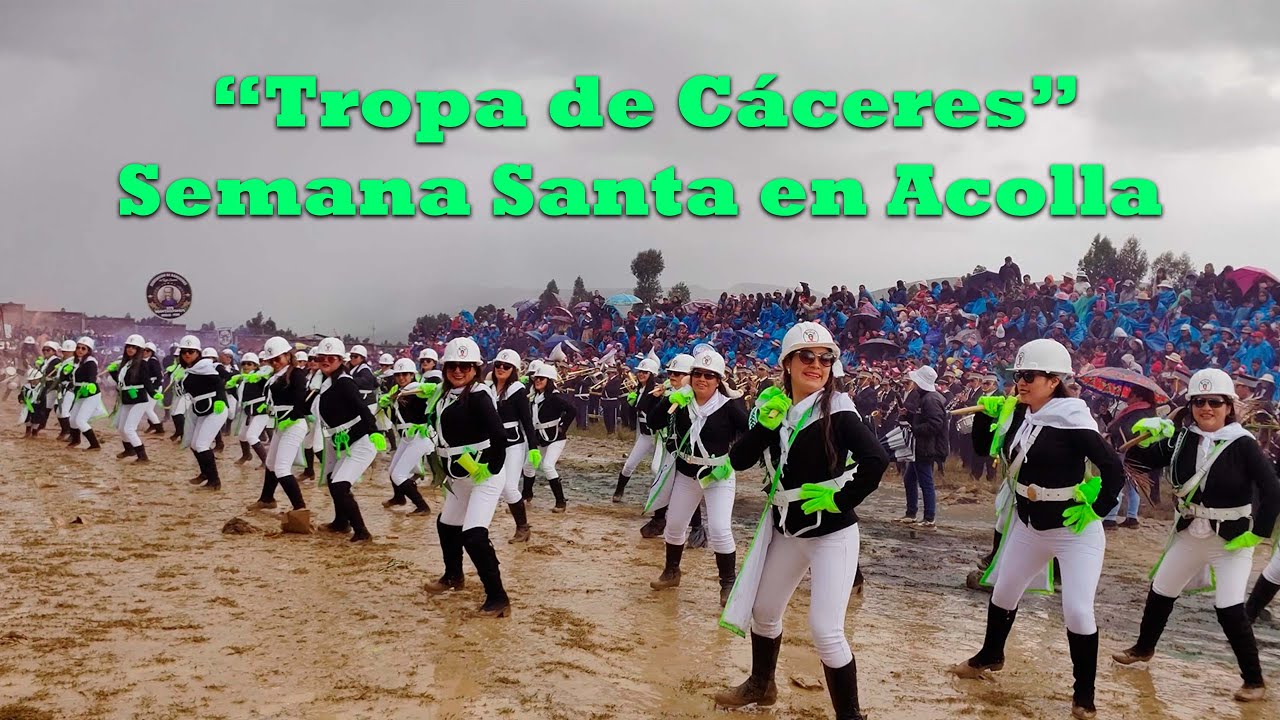 Tropa de Cáceres Acolla - Semana Santa Jauja 2024 [4K UHD]