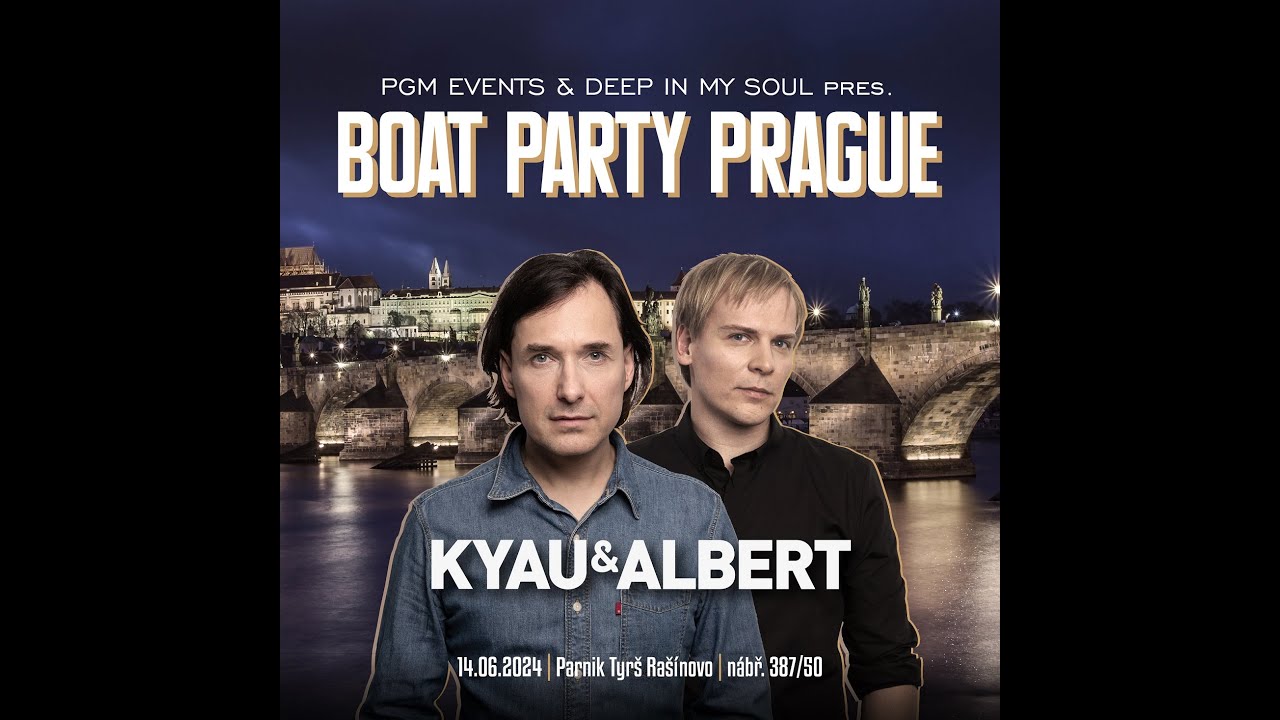 Kyau & Albert LIVE @ BOAT Party Prague - 14-06-2024