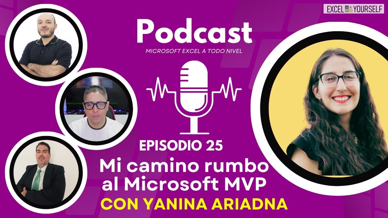 Podcast 25 | 🌍 Pasión, Comunidad y Reconocimiento: Mi Viaje hacia el MVP | Con Yanina Ariadna