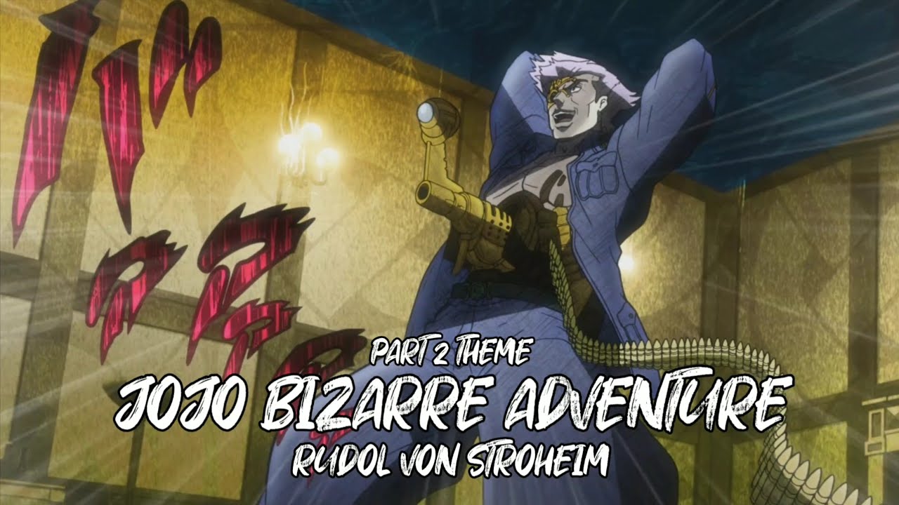 JOJO Bizarre Adventure Part 2 : Rudol von Stroheim theme 죠죠의 기묘한 모험 - 2부 : 루돌 폰 슈트로하임 테마