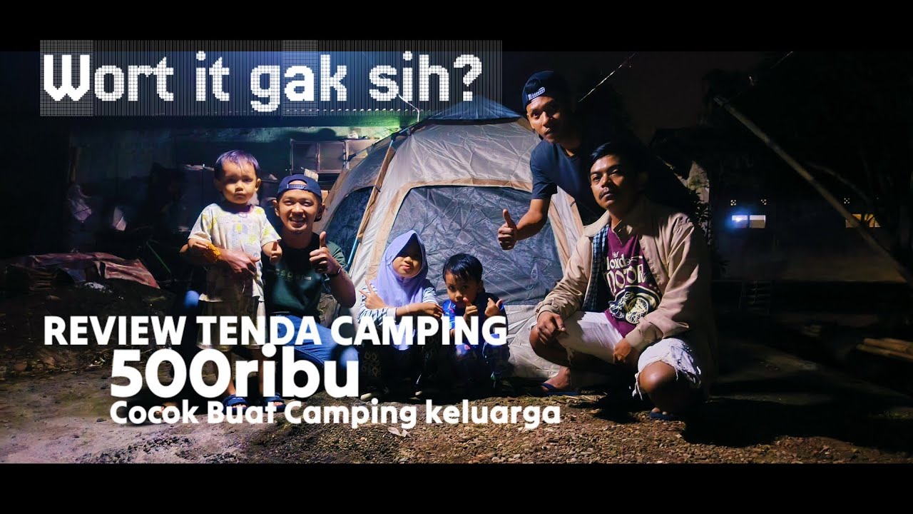 REVIEW TENDA CAMPING MURAH UNTUK BERPETUALANG 
