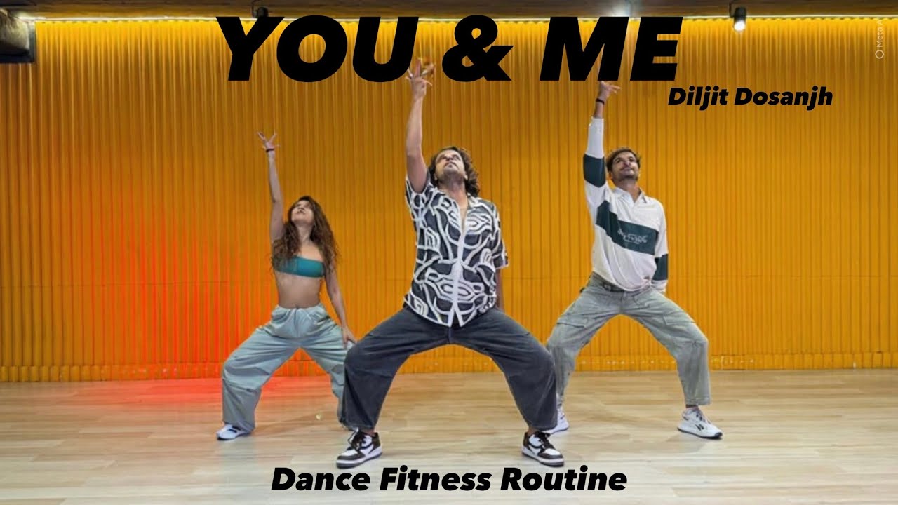 You & Me | Diljit Dosanjh | Dance Fitness Routine #akshayjainchoreography #ajdancefit #you&me 
