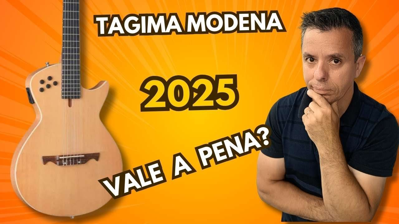 O Tagima Modena 2025 é tudo isso que falam? 🤔