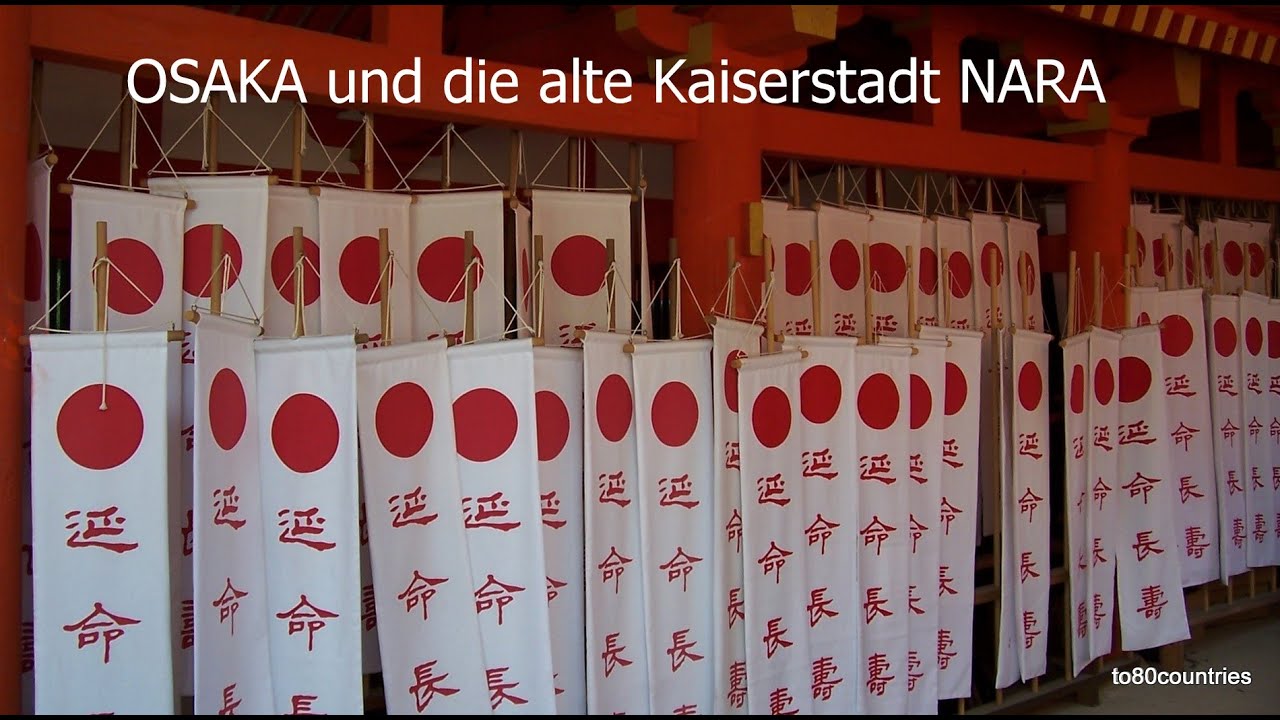 Japan – Osaka und die alte Kaiserstadt Nara [DE]