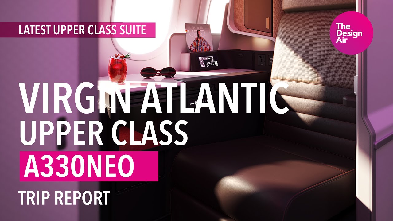 Virgin Atlantic A330-900Neo Upper Class Trip Report