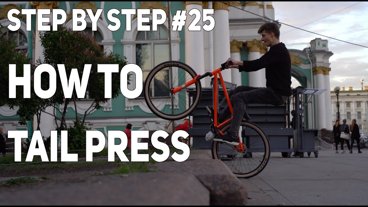 Step by Step #25: how to tail press (MTB/BMX)
