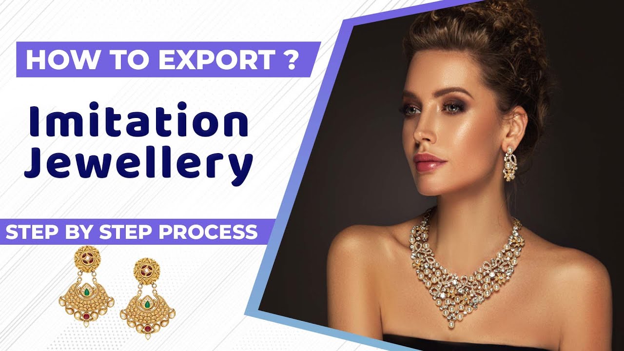 How to Export Imitation Jewellery A to Z information | Imitation Jewellery Export Import Business