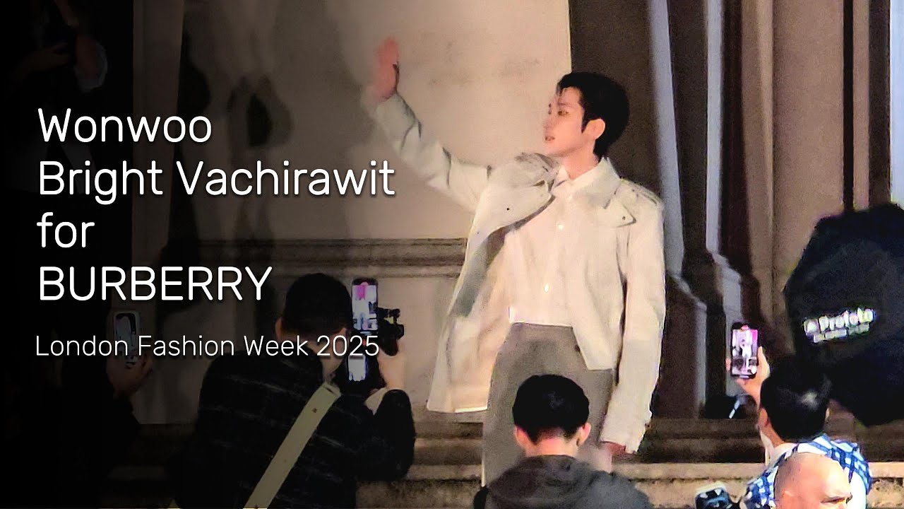 Вону, Брайт Вачиравит и Чжан Цзинъи на показе Burberry Show 2025 | Неделя моды в Лондоне! 24.02.2025