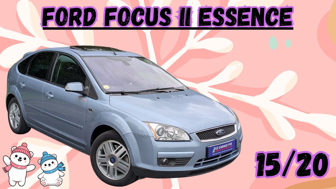 AVIS FIABILITE  - FORD FOCUS II ESSENCE - FIABLE ET DISCRÈTE !