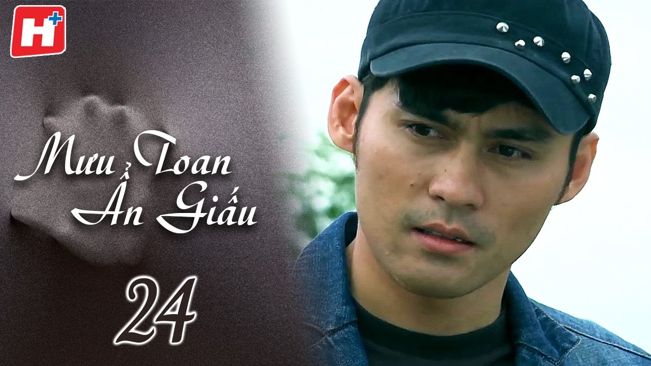 Mưu Toan Ẩn Giấu - Tập 24 | Kẻ Giấu Mặt | HTV Phim Hành Động Việt Nam