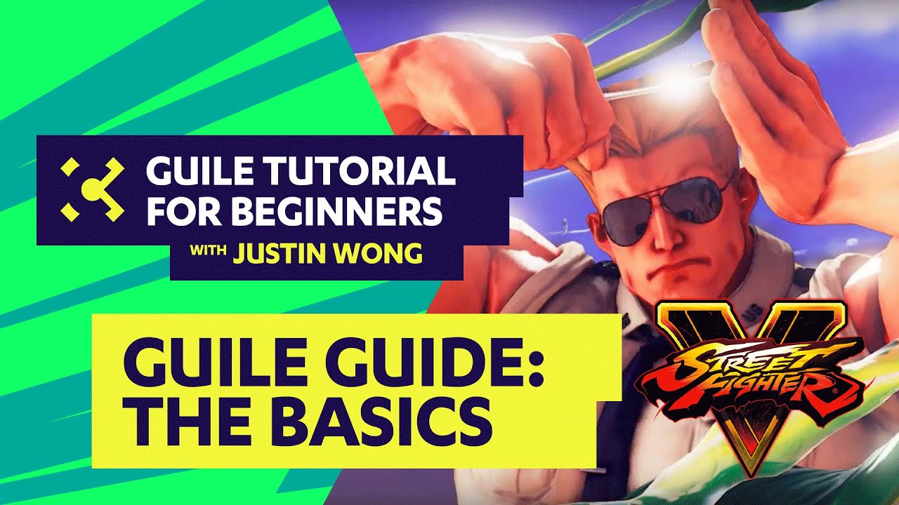 Street Fighter V Guile Tutorial with Justin Wong (@jwonggg) & gootecks (@gootecks) - Basics of Guile