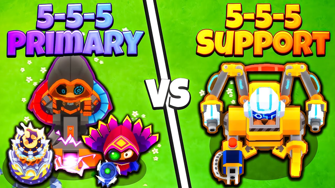 5-5-5 PRIMARY vs 5-5-5 SUPPORT (BTD 6)