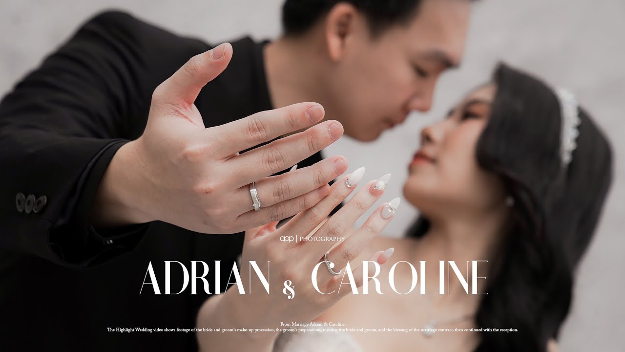HIGHLIGHT ARDIAN & CAROLINE by app photography