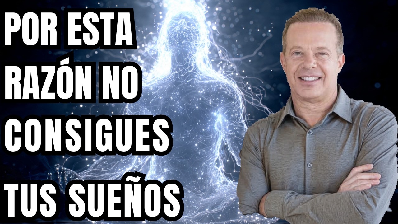 ESTA ES LA RAZON POR LA CUAL NO MANIFIESTAS TODOS TUS SUEÑOS, DEJA DE SABOTEARTE, JOE DISPENZA