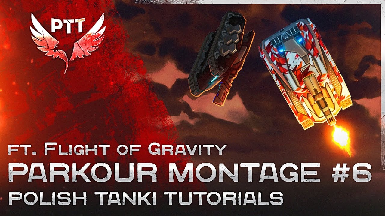 Polish Tanki Tutorials | Parkour Montage #6 ft. Flight of Gravity