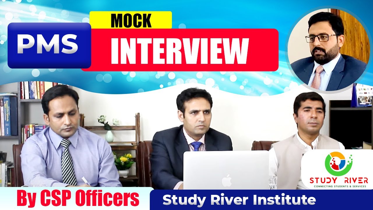 Mock Interview | CSS Mock Interview | PMS Mock Interview | CSS | PMS | PPSC | Study River | CSS Club
