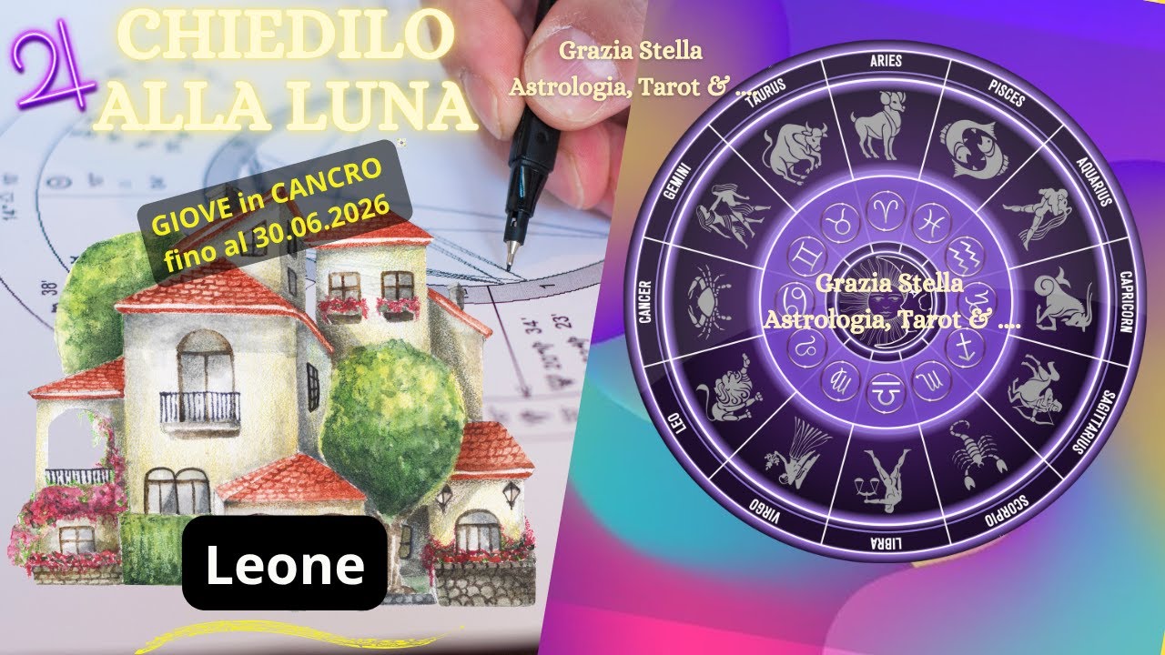 LEONE OROSCOPO di GIOVE IN CANCRO FINO AL 30.06.2026