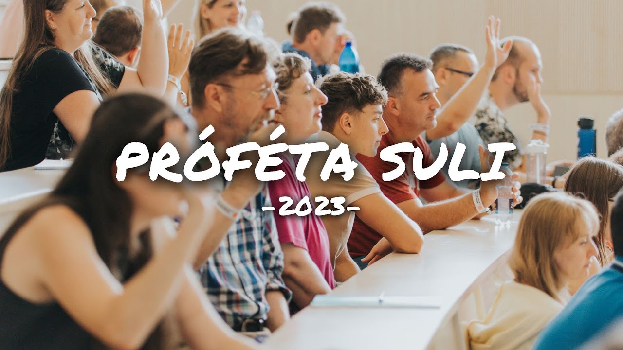 Próféta Suli 2023 - Kedd délelőtt // 2023.07.18.