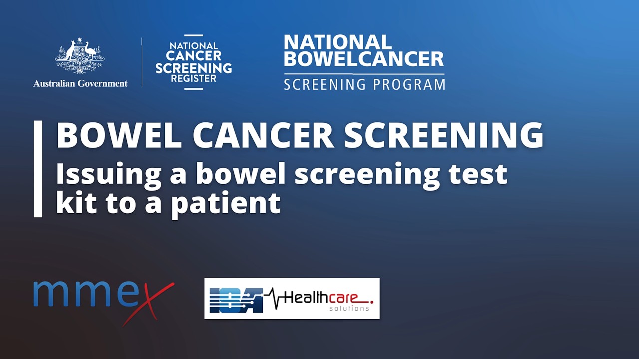 MMEx – Bowel Cancer Screening: Issuing a bowel screening test kit to a patient