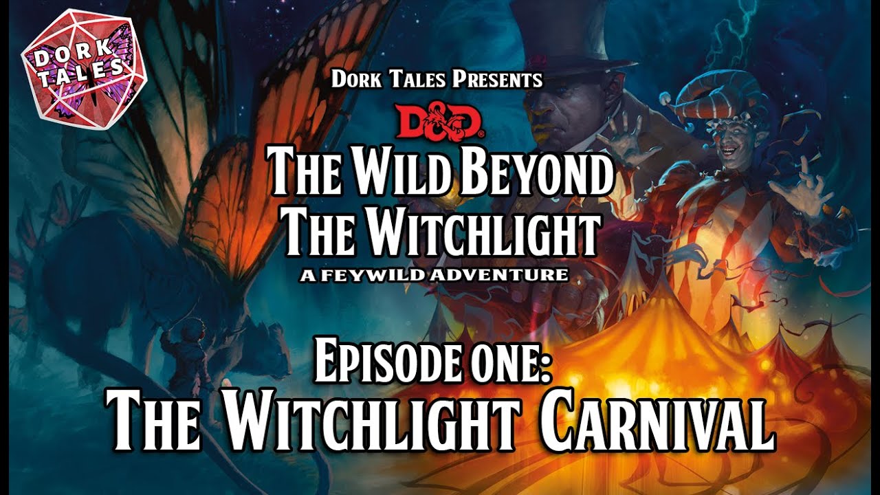 Wild Beyond the Witchlight | Episode 1: The Witchlight Carnival | Dungeons & Dragons Actual Play