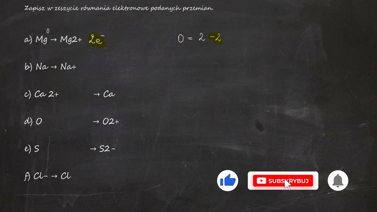 Zapisz w zeszycie r&oacute;wnania elektronowe podanych przemiana) Mg &rarr; Mg2+   b) Na &rarr; Na+  c) Ca 2+ &rarr;Ca