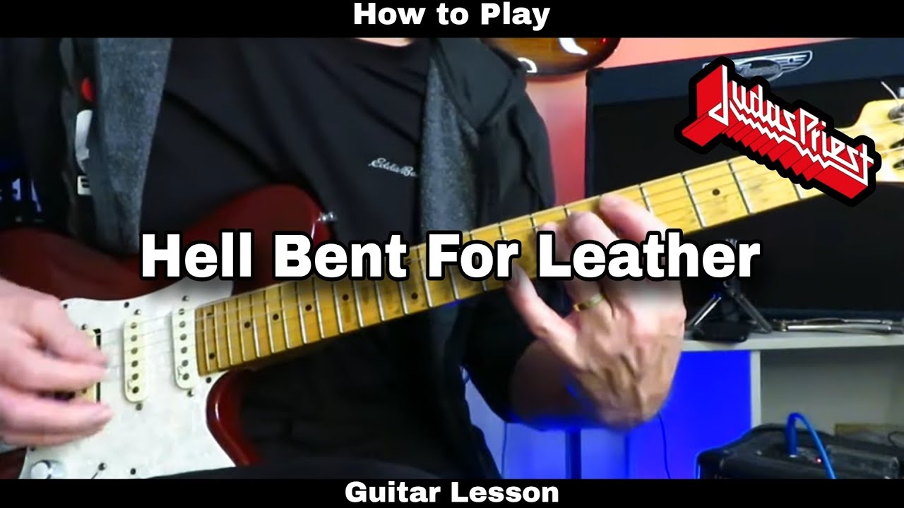 Как играть HELL BENT FOR LEATHER - Judas Priest. Урок игры на гитаре (ритм и соло)
