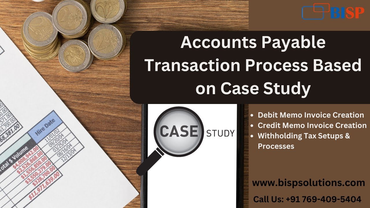 AP Transaction Process -Case Study | Withholding tax Setup | Debit/Credit Memo Invoice Creation