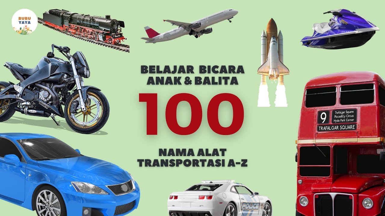 Belajar Bicara Bayi & Balita | 100 Kata Pertama Alat Transportasi | Bahasa Indonesia Edukasi Anak