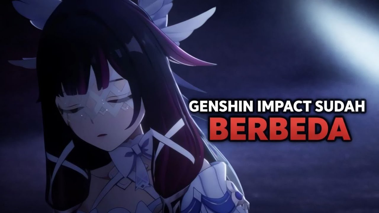 Kenapa Genshin Impact Terasa Berbeda Sekarang