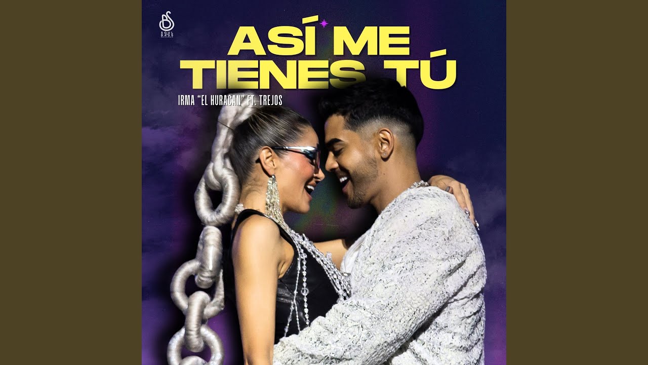 Así me tienes tú ft. Trejos