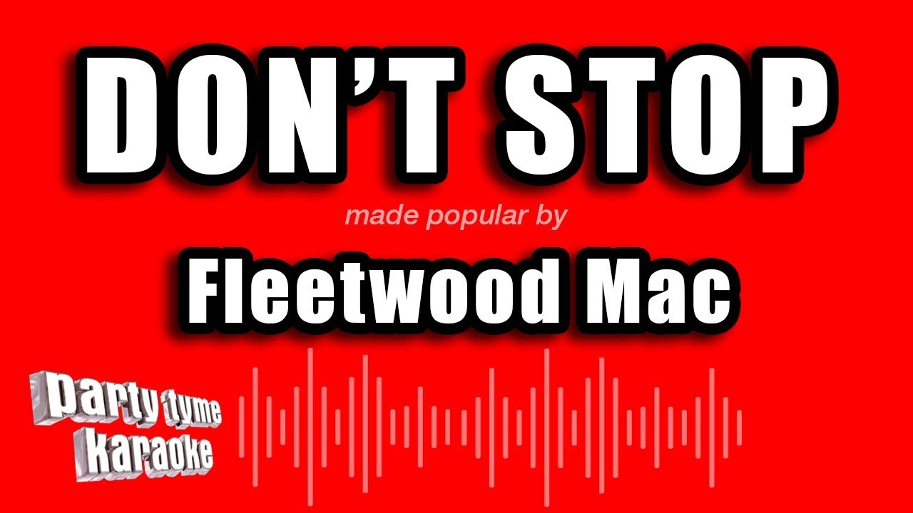 Fleetwood Mac - Don't Stop (Karaoke Version)