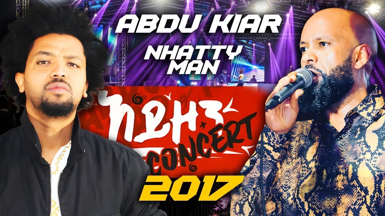 የ Abdu Kiar እና የ Natty Man Concert