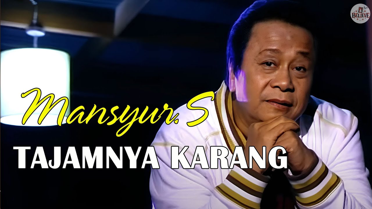 Mansyur S - Tajamnya Karang | Official Lirik Video