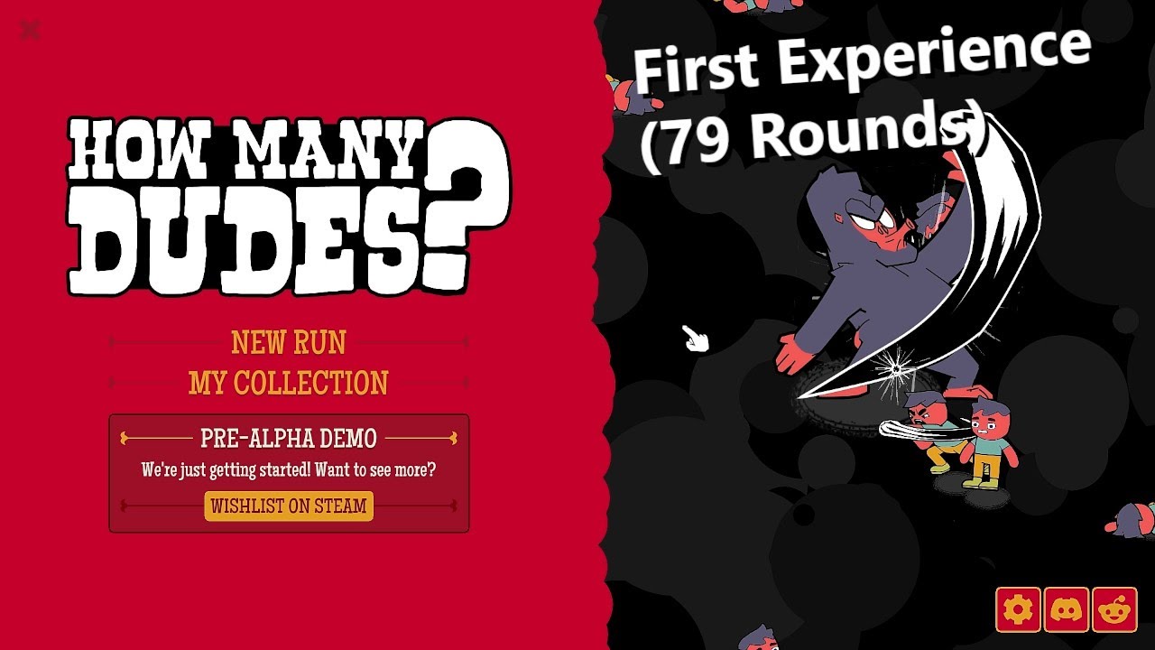How Many Dudes? First Experience (79 Rounds)